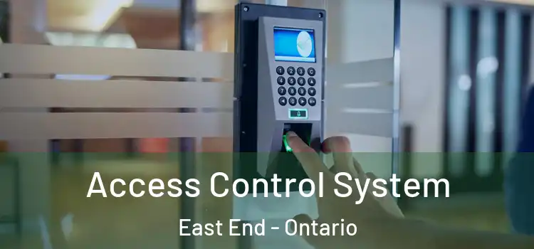 Access Control System East End - Ontario