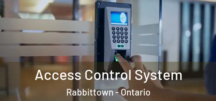 Access Control System Rabbittown - Ontario