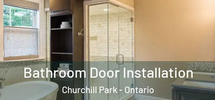 Bathroom Door Installation Churchill Park - Ontario