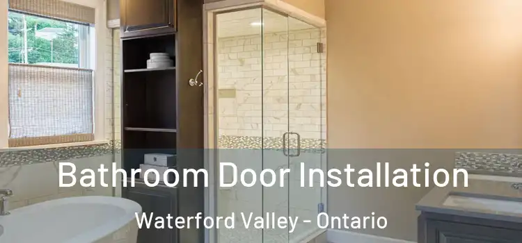 Bathroom Door Installation Waterford Valley - Ontario