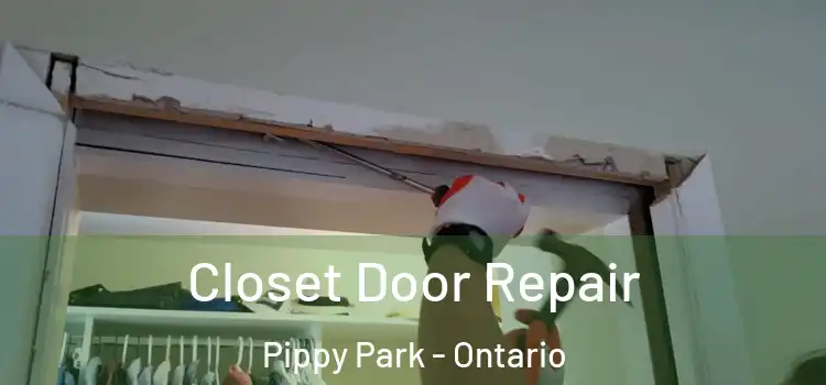 Closet Door Repair Pippy Park - Ontario