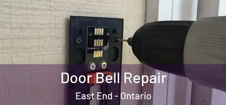 Door Bell Repair East End - Ontario