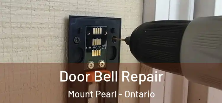 Door Bell Repair Mount Pearl - Ontario