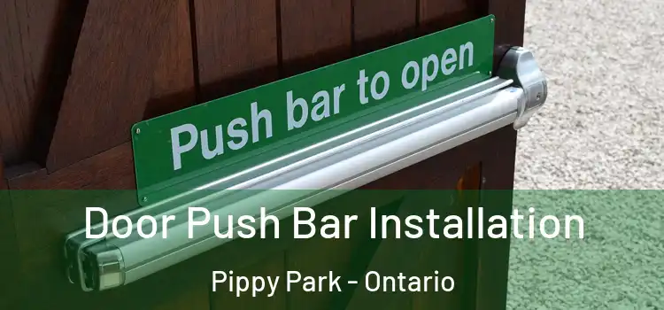 Door Push Bar Installation Pippy Park - Ontario