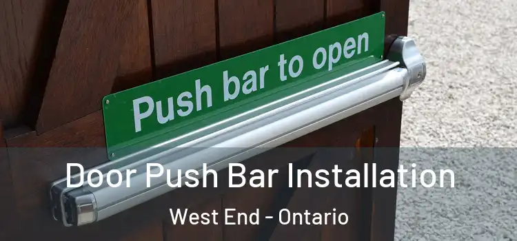 Door Push Bar Installation West End - Ontario