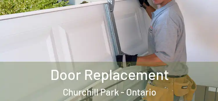 Door Replacement Churchill Park - Ontario