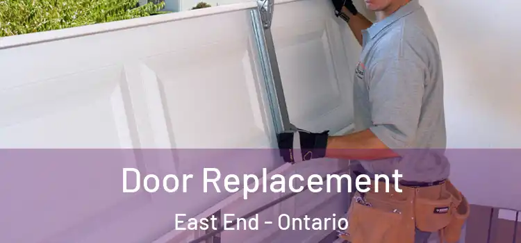 Door Replacement East End - Ontario