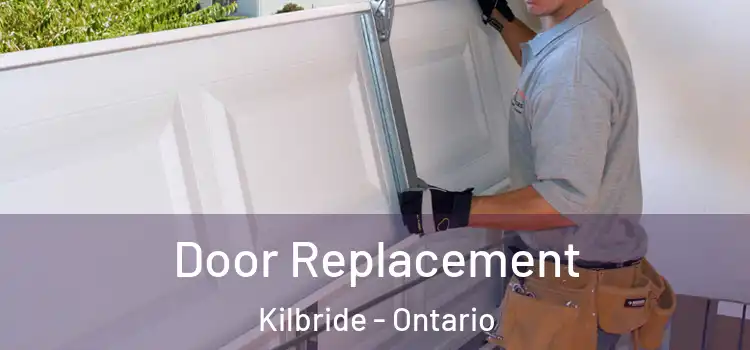 Door Replacement Kilbride - Ontario