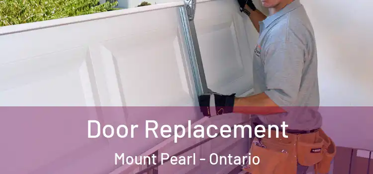 Door Replacement Mount Pearl - Ontario