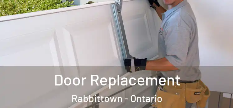 Door Replacement Rabbittown - Ontario