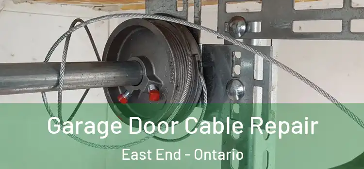 Garage Door Cable Repair East End - Ontario