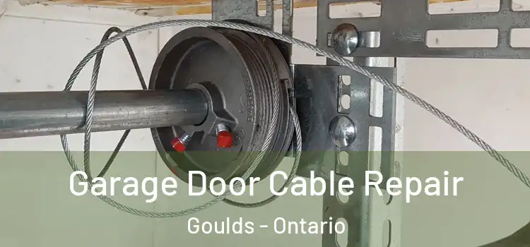 Garage Door Cable Repair Goulds - Ontario