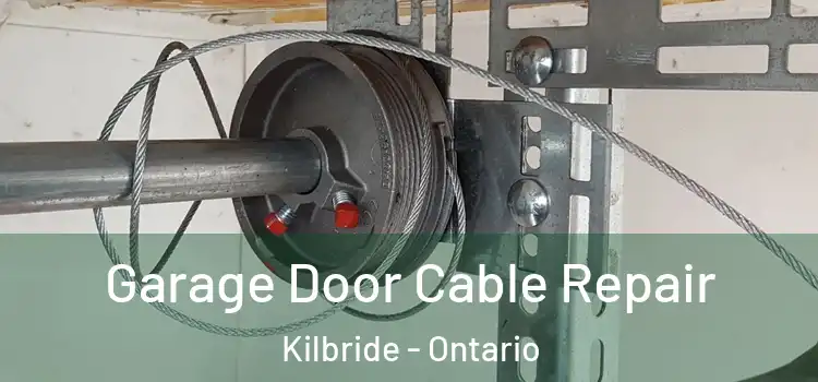 Garage Door Cable Repair Kilbride - Ontario