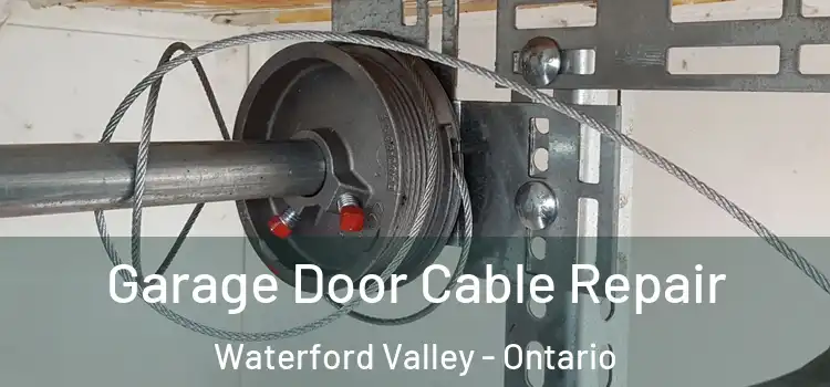 Garage Door Cable Repair Waterford Valley - Ontario