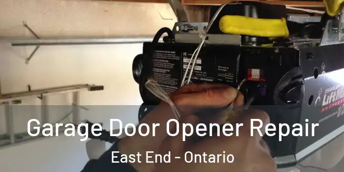 Garage Door Opener Repair East End - Ontario