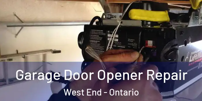Garage Door Opener Repair West End - Ontario