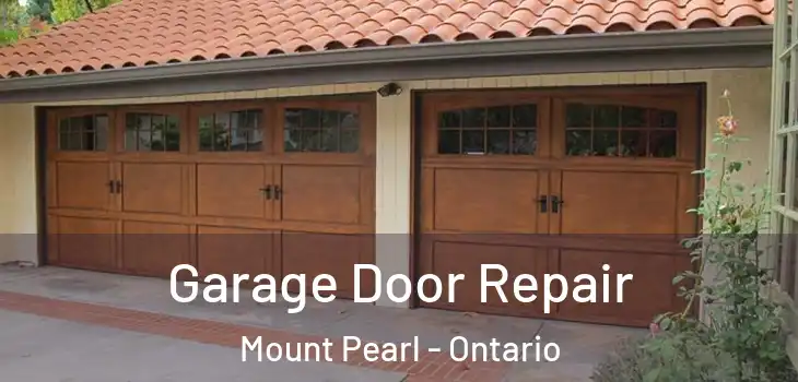 Garage Door Repair Mount Pearl - Ontario