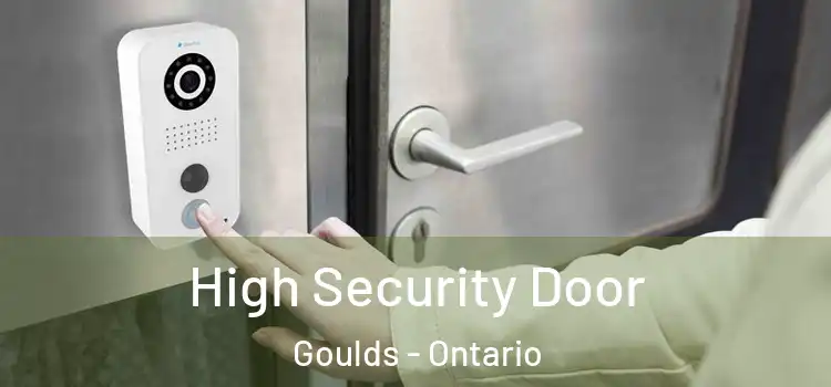 High Security Door Goulds - Ontario