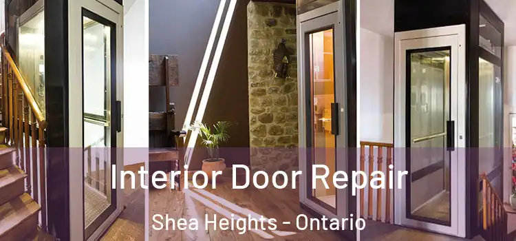 Interior Door Repair Shea Heights - Ontario