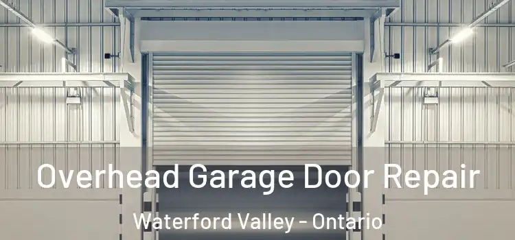 Overhead Garage Door Repair Waterford Valley - Ontario