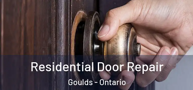 Residential Door Repair Goulds - Ontario