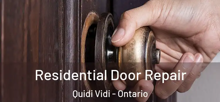 Residential Door Repair Quidi Vidi - Ontario