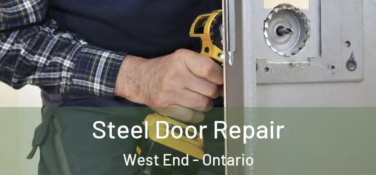 Steel Door Repair West End - Ontario